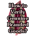 How to Verify Genuine Branded Goods?