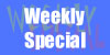 Weekly Special